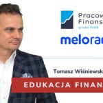 PODCAST Meloradio z udziałem Tomasza Wiśniewskiego – Edukacja Finansowa